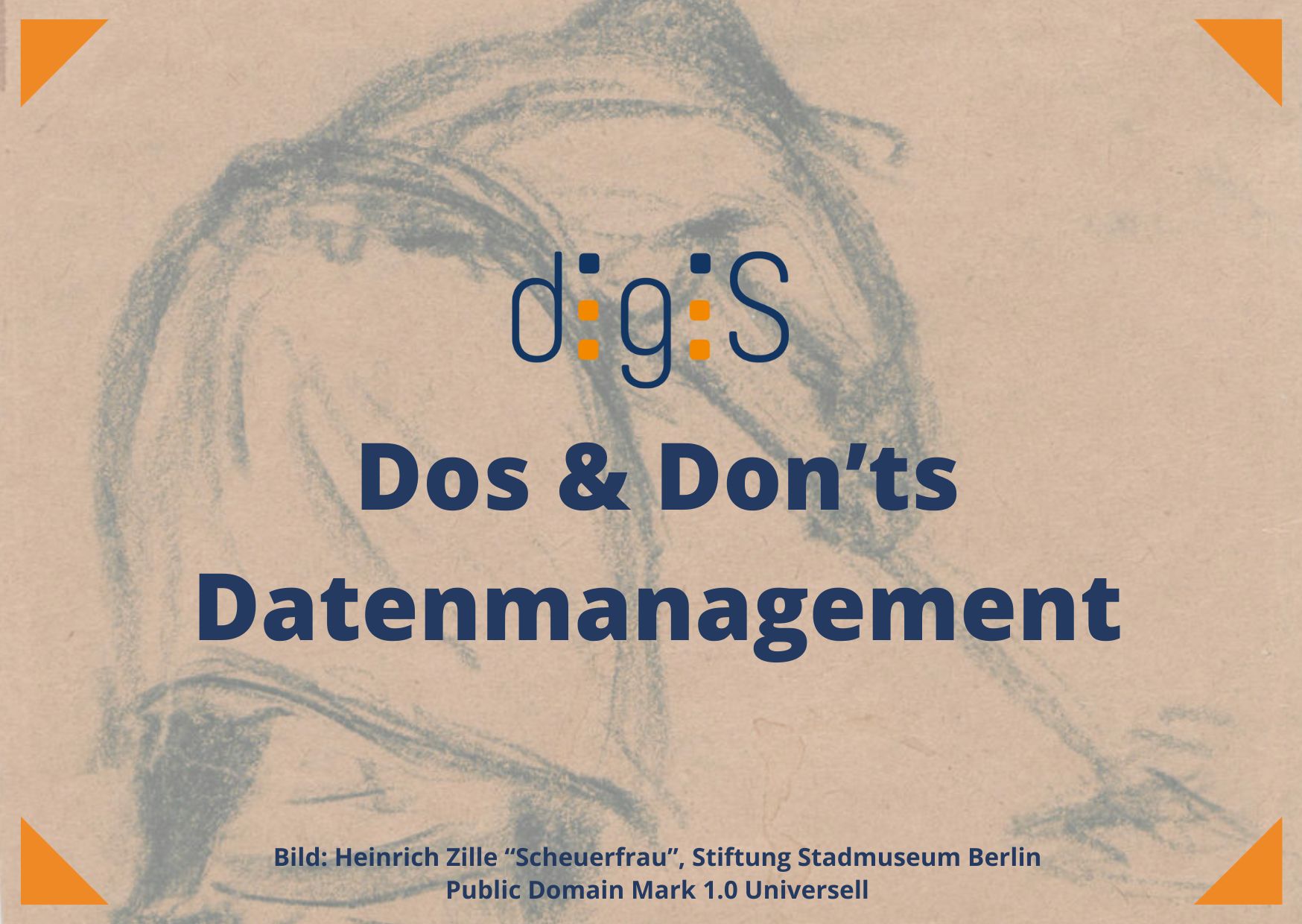 Must Read: Dos & Don’ts im (digiS-)Datenmanagement