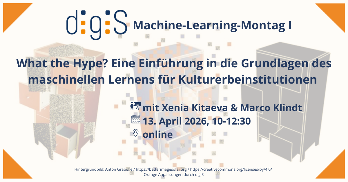 Machine-Learning-Montag am 13. April: What the Hype? Eine Einführung in die Grundlagen des maschinellen Lernens für Kulturerbeinstitutionen