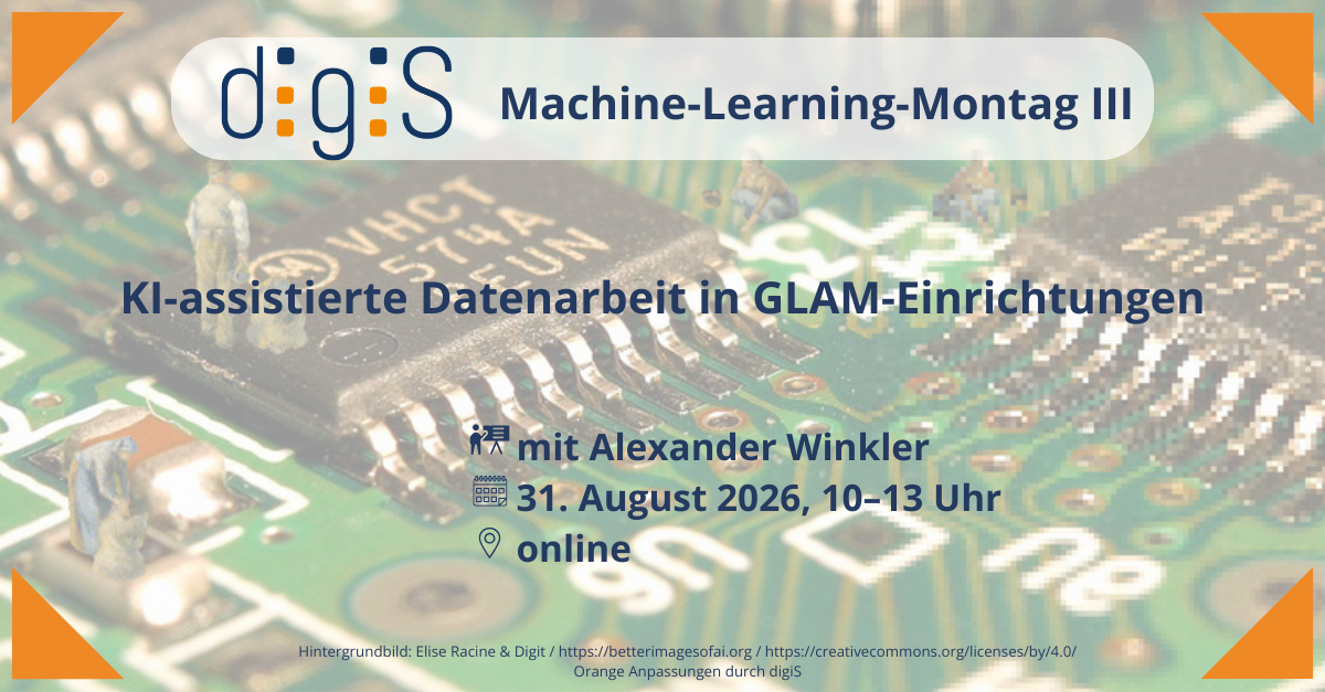 Machine-Learning-Montag III am 31. August: KI-assistierte Datenarbeit in GLAM-Einrichtungen